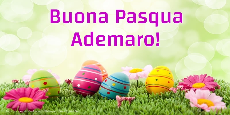 Cartoline di Pasqua - Uova & Fiori | Buona Pasqua Ademaro!