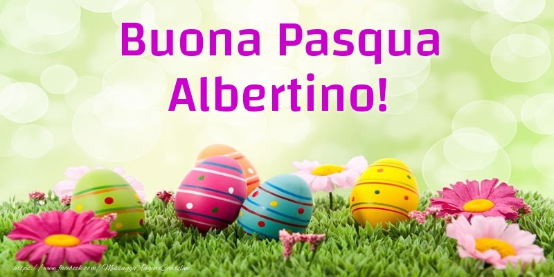 Cartoline di Pasqua - Buona Pasqua Albertino!