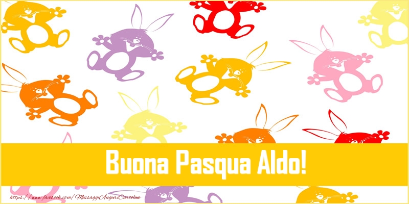 Cartoline di Pasqua - Coniglio | Buona Pasqua Aldo!