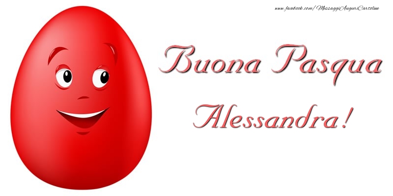 Cartoline di Pasqua - Uova | Buona Pasqua Alessandra!