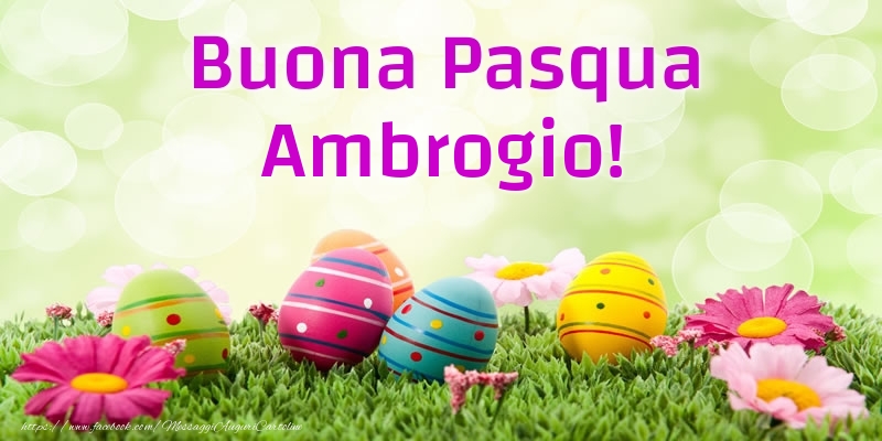 Cartoline di Pasqua - Buona Pasqua Ambrogio!