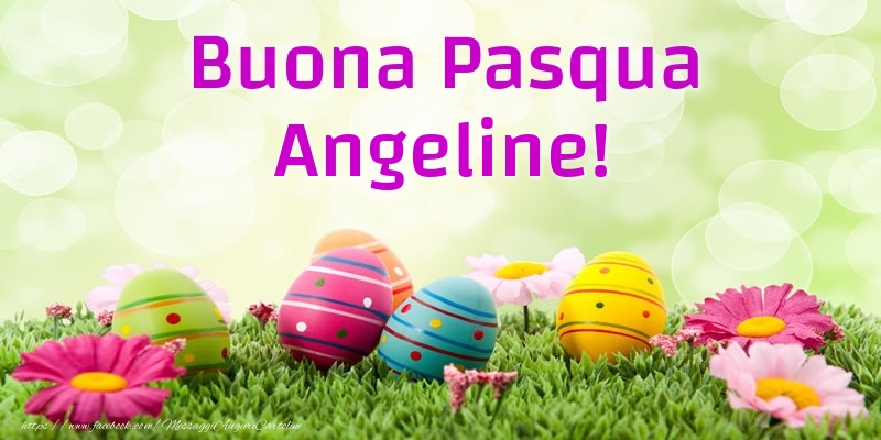 Cartoline di Pasqua - Uova & Fiori | Buona Pasqua Angeline!
