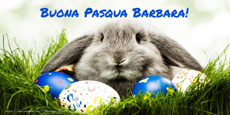 Cartoline di Pasqua - Coniglio & Uova | Buona Pasqua Barbara!