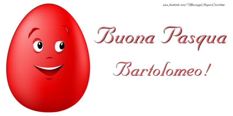 Cartoline di Pasqua - Uova | Buona Pasqua Bartolomeo!