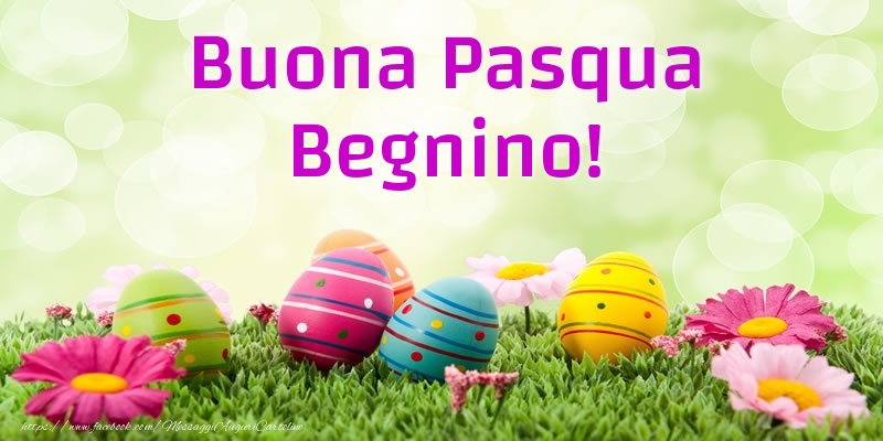Cartoline di Pasqua - Uova & Fiori | Buona Pasqua Begnino!