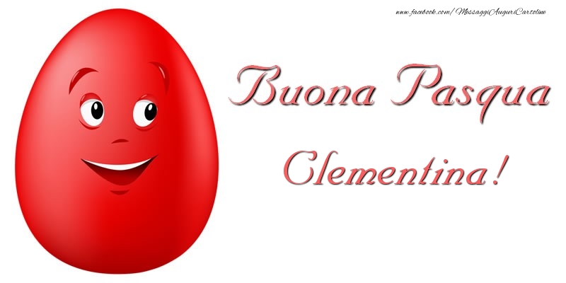 Cartoline di Pasqua - Uova | Buona Pasqua Clementina!