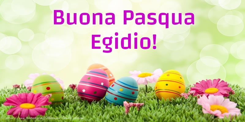 Cartoline di Pasqua - Uova & Fiori | Buona Pasqua Egidio!