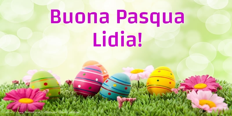 Cartoline di Pasqua - Uova & Fiori | Buona Pasqua Lidia!