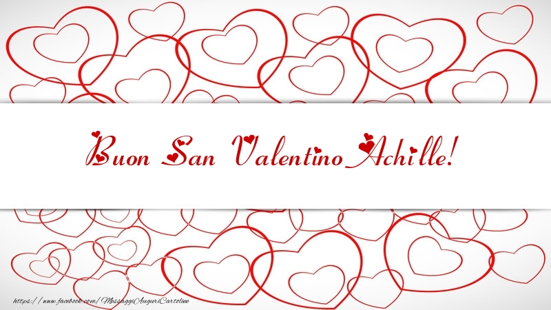 Cartoline di San Valentino - Cuore | Buon San Valentino Achille!