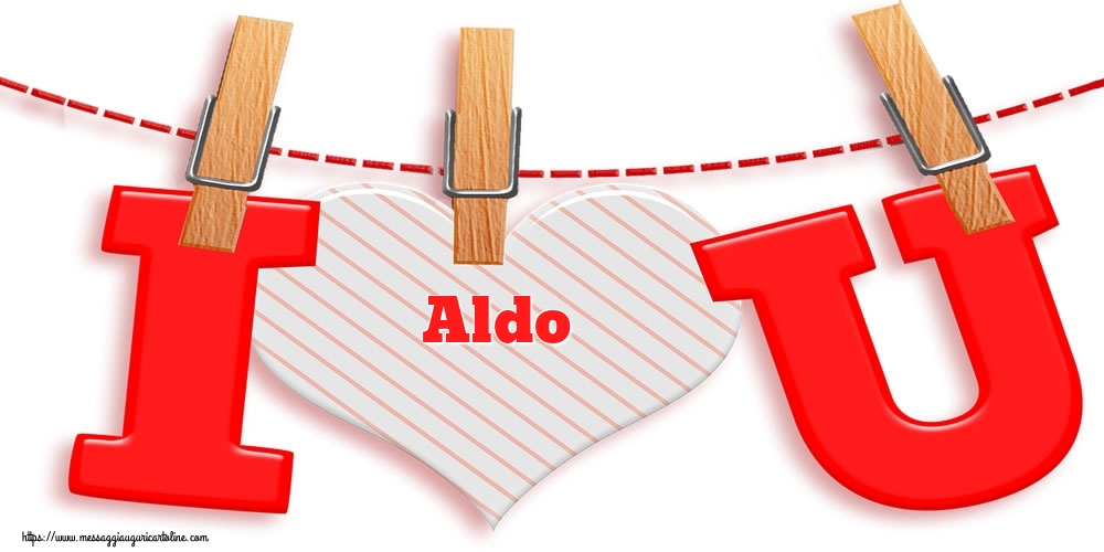 Cartoline di San Valentino - I Love You Aldo