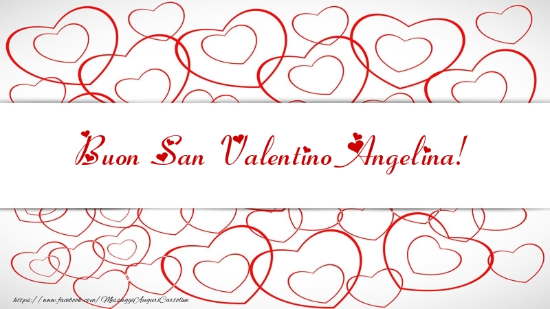 Cartoline di San Valentino - Cuore | Buon San Valentino Angelina!
