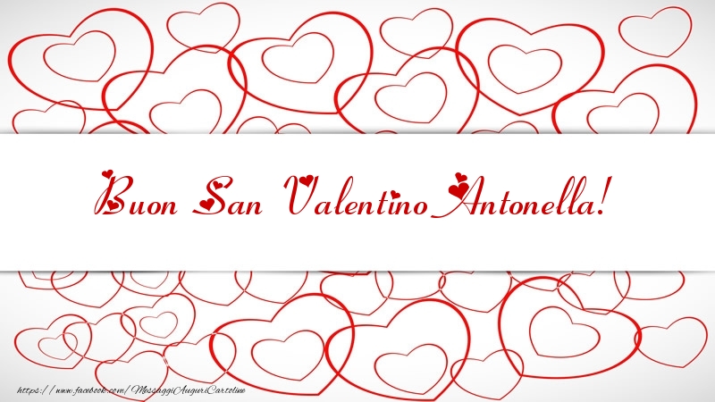 Cartoline di San Valentino - Cuore | Buon San Valentino Antonella!