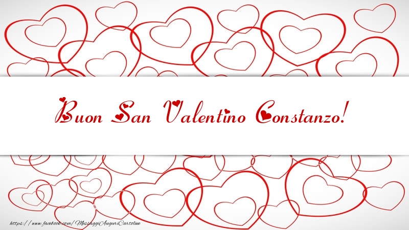 Cartoline di San Valentino - Buon San Valentino Constanzo!