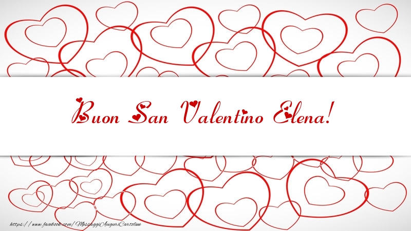 Cartoline di San Valentino - Cuore | Buon San Valentino Elena!