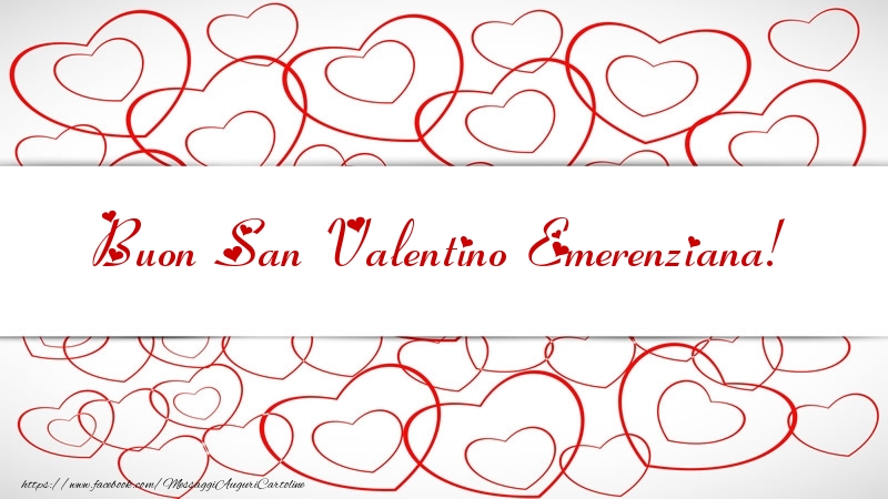 Cartoline di San Valentino - Buon San Valentino Emerenziana!