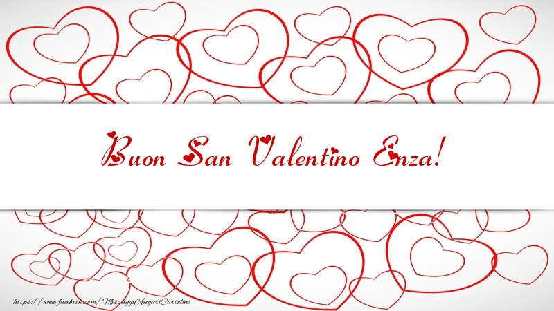 Cartoline di San Valentino - Buon San Valentino Enza!