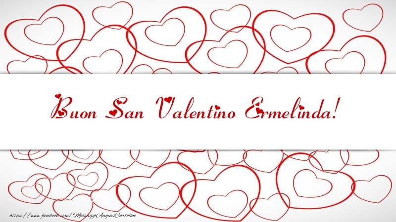 Cartoline di San Valentino - Cuore | Buon San Valentino Ermelinda!