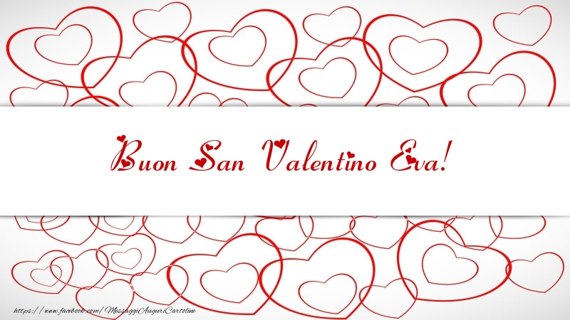 Cartoline di San Valentino - Cuore | Buon San Valentino Eva!