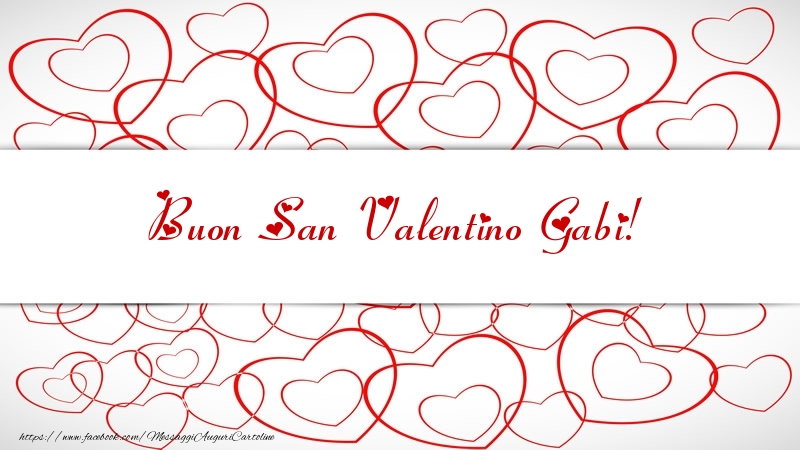 Cartoline di San Valentino - Buon San Valentino Gabi!