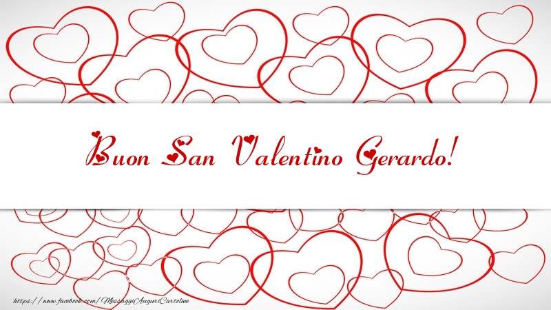 Cartoline di San Valentino - Buon San Valentino Gerardo!