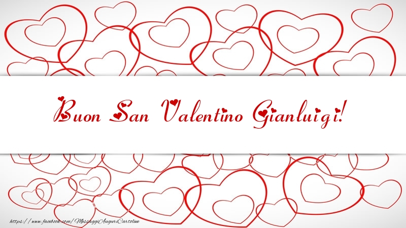 Cartoline di San Valentino - Cuore | Buon San Valentino Gianluigi!