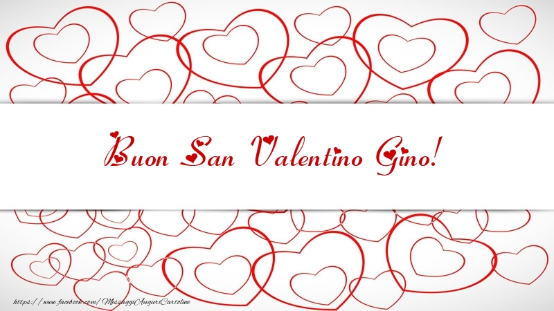 Cartoline di San Valentino - Cuore | Buon San Valentino Gino!