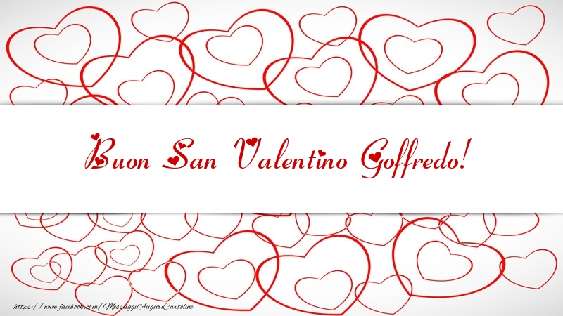 Cartoline di San Valentino - Cuore | Buon San Valentino Goffredo!