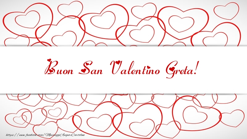 Cartoline di San Valentino - Cuore | Buon San Valentino Greta!