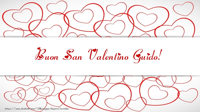 Cartoline di San Valentino - Cuore | Buon San Valentino Guido!