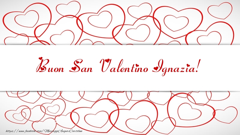 Cartoline di San Valentino - Cuore | Buon San Valentino Ignazia!