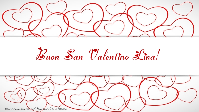 Cartoline di San Valentino - Cuore | Buon San Valentino Lina!