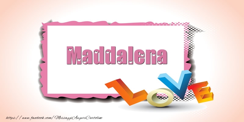 Cartoline di San Valentino - Maddalena Love