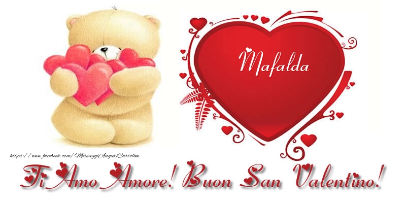 Cartoline di San Valentino -  Mafalda nel cuore: Ti Amo Amore! Buon San Valentino!