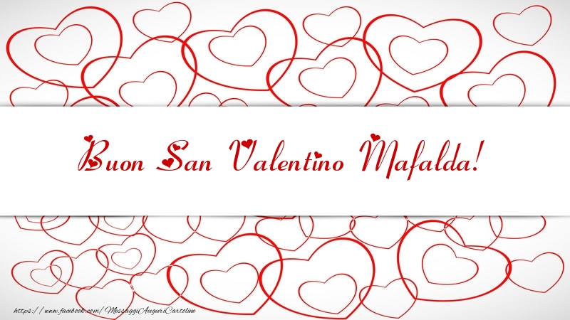 Cartoline di San Valentino - Buon San Valentino Mafalda!