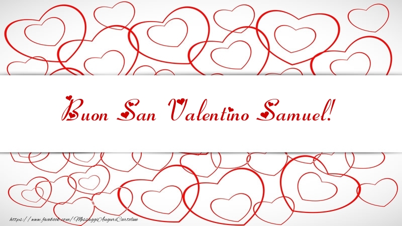 Cartoline di San Valentino - Cuore | Buon San Valentino Samuel!