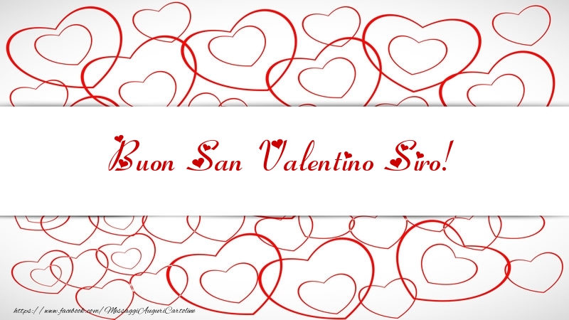 Cartoline di San Valentino - Cuore | Buon San Valentino Siro!