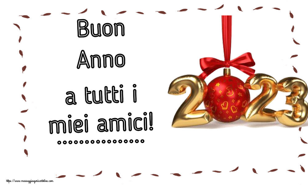 Cartoline personalizzate di Buon Anno - 2023 | Buon Anno a tutti i miei amici! ...