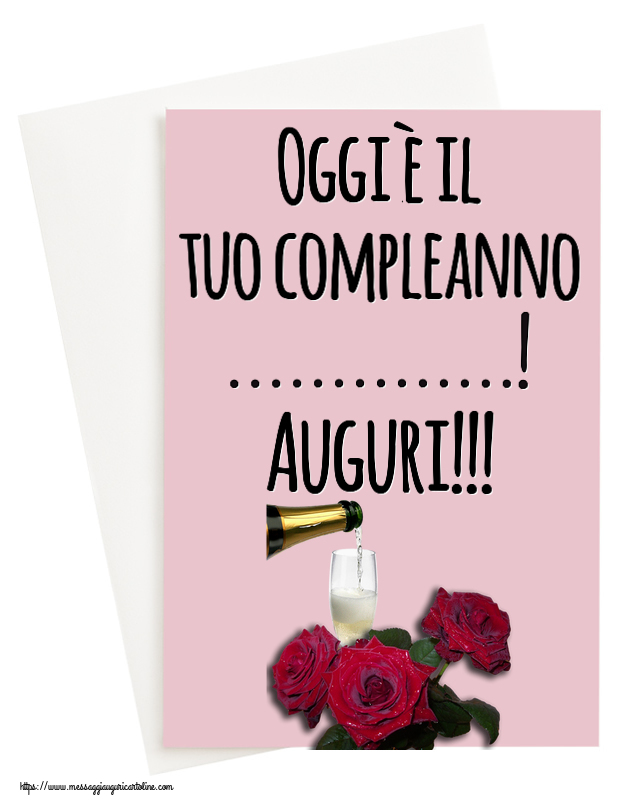 Cartoline personalizzate di compleanno - Oggi è il tuo compleanno ...! Auguri!!!