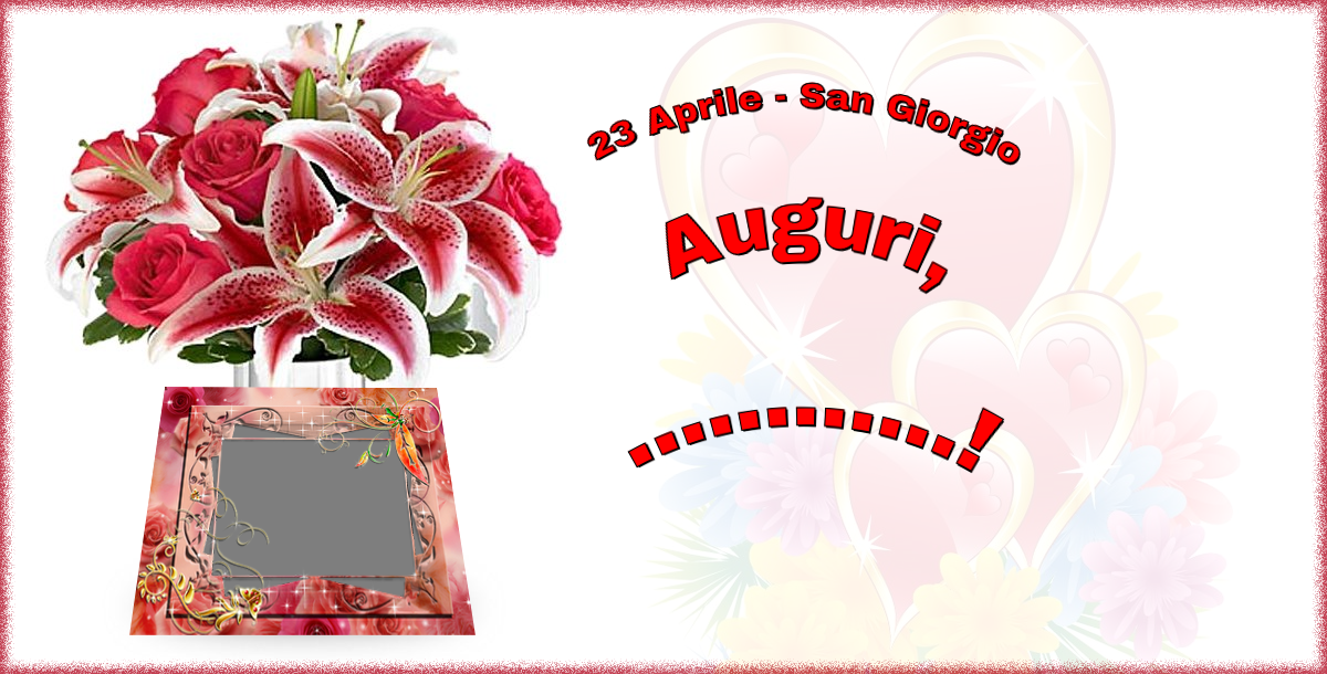 Cartoline personalizzate di San Giorgio - 23 Aprile - San Giorgio Auguri, ...! - Cartolina personalizzate con la tua foto profilo facebook