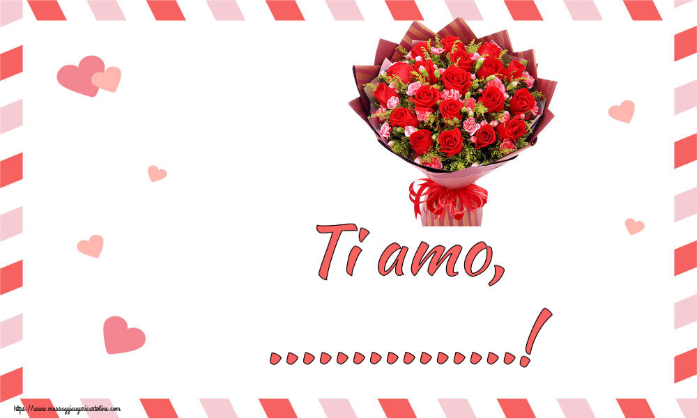Cartoline personalizzate di San Valentino - Ti amo, ...!