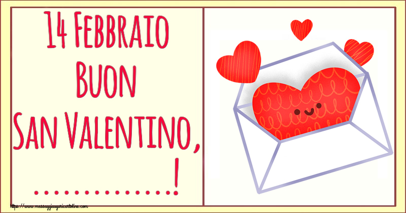 Cartoline personalizzate di San Valentino - 14 Febbraio Buon San Valentino, ...!