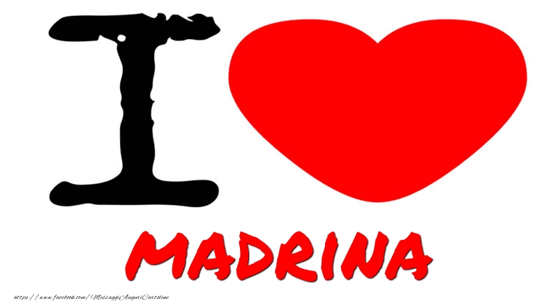 Cartoline d'amore per Madrina - I Love madrina