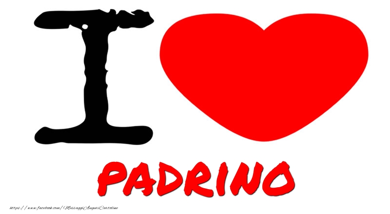 Cartoline d'amore per Padrino - I Love padrino
