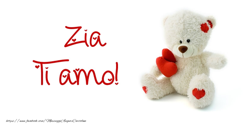 Cartoline d'amore per Zia - Zia Ti amo!