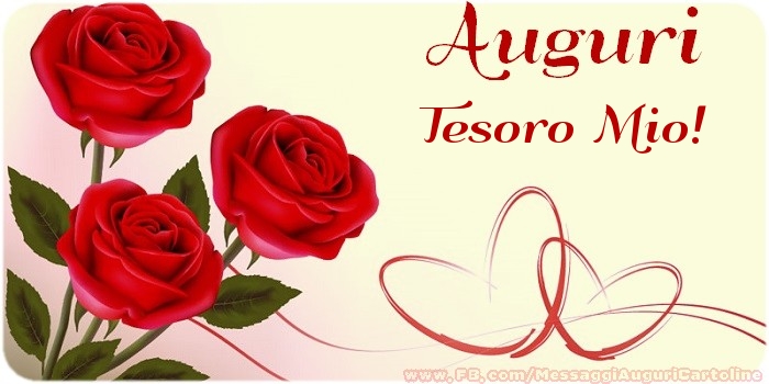 Cartoline di auguri per Fidanzata - Auguri tesoro mio