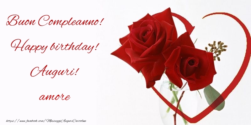 Cartoline di compleanno per Fidanzata - Buon Compleanno! Happy birthday! Auguri! amore