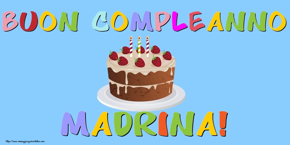 Cartoline di compleanno per Madrina - Buon Compleanno madrina!
