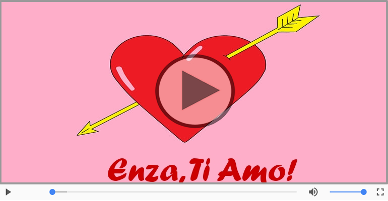 Ti amo Enza!