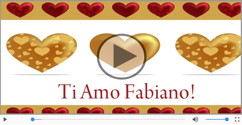 Fabiano, Sei il grande amore della mia vita!