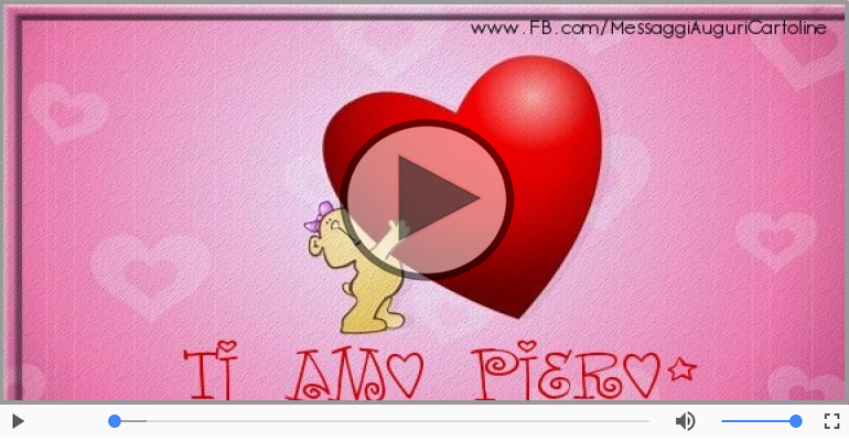 Piero, Sei il grande amore della mia vita!